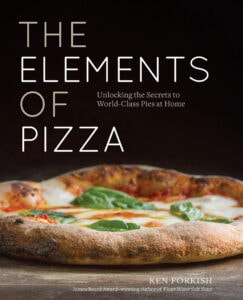 The Elements of Pizza by Ken Forkish